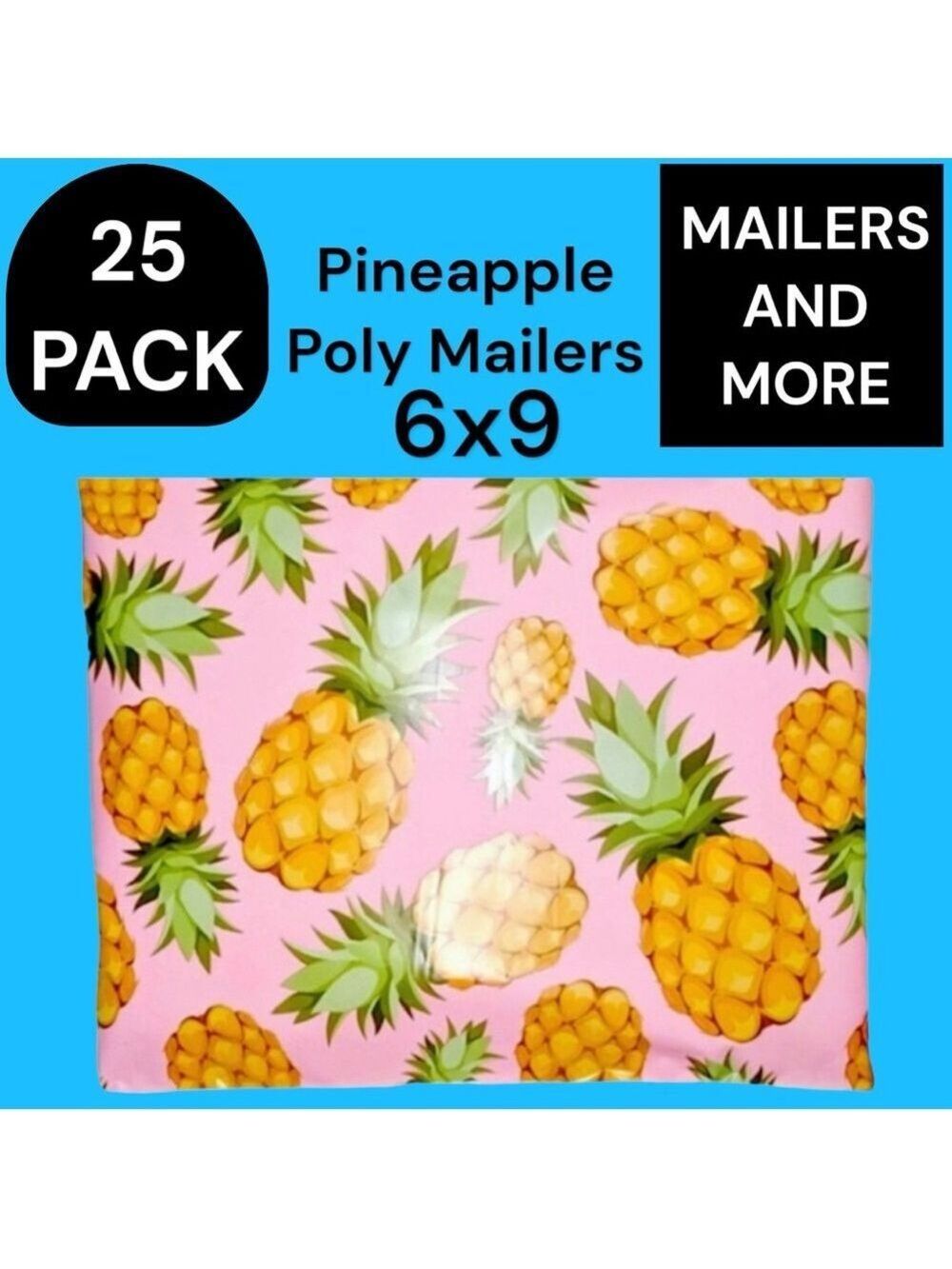 25 6X9 Pineapple Poly Mailers PRICE IS FIRM - Picture 2 of 9